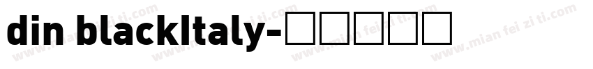 din blackItaly字体转换